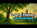📝2.6 The Planners |📗Simple Explanation with Animation🎬|🌌11th English Explanation