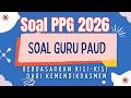 2025 PPG PAUD TEACHER QUESTIONS || Based on the latest guidelines from the Ministry of Education ...