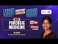 MRB FORENSIC MEDICINE – RRR Revision Class | Assistant Surgeon 2025