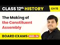 The Making of the Constituent Assembly - Framing the Constitution | Class 12 History Ch 15  2025-26