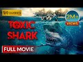 TOXIC SHARK | Hollywood Movie Hindi Dubbed | Hollywood Movie in Hindi | टॉक्सिक शार्क