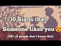 30 undeniable signs that someone likes you 😍 | how to know if someone has a crush on you