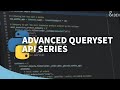 Introduction to Advanced Django QuerySet API Features