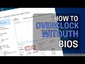 How to OVERCLOCK Your CPU Without Using BIOS!!! [Super Simple]