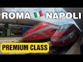 🚄 Fast Train TrenItalia 🇮🇹 Frecciarossa PREMIUM Class | Rome to Naples, Italy | 300 km/h Journey 