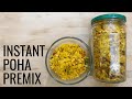 Ready to Eat Instant Poha Mix Recipe | Premix recipe For Travel