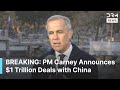 FULL REMARKS: Canada PM Carney Announces $1 Trillion Trade and Investment Deals with China | AC1B