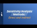 Sensitivity Analysis Methods: Direct and Indirect