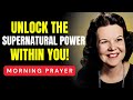 Walking in the Anointing of Holy Spirit | Morning Prayer | Kathryn Kuhlman