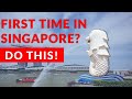 10 Things Every First Timer Must Do When Visiting Singapore