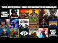 TOP 50: BEST PC/CONSOLE GAMES OFFICIALLY PORTED FOR ANDROID/iOS