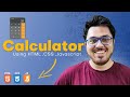 Creating a Calculator using HTML, CSS \u0026 JavaScript