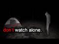 SCARIEST Camping Encounters That Will Freeze You in FEAR!