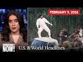 Top U.S. \u0026 World Headlines — February 9, 2026