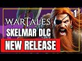 FIRST 12 Hours of WARTALES Skelmar Invasion DLC Gameplay \u0026 New Crossbow Unit | Battle of Ormance