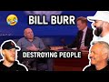 Bill Burr Destroying People REACTION!! | OFFICE BLOKES REACT!!