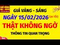 Giá vàng hôm nay 9999 SÁNG ngày 15 tháng 2 năm 2026- GIÁ VÀNG NHẪN 9999- Bảng giá vàng sjc, 24k 18k