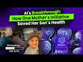 AI's Breakthrough: How One Mother's Initiative Saved Her Son's Health - Vinod Senthil
