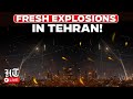 Iran War LIVE: Massive Explosions Rock Tehran; Night Sky Lights Up in Shocking Attack | Israel | US