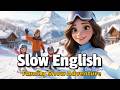Family Snow Adventure in Switzerland🏔️❄️ | Slow English Story (A2)
