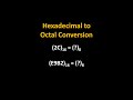 Hexadecimal to Octal Conversion with Examples
