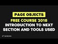 Page Objects: Introduction to next section and tools used (Free Course 2018)