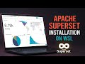 Apache Superset Installation on Windows 11 Using WSL — No Docker Needed!