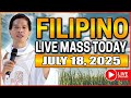 FILIPINO LIVE MASS TODAY ONLINE || JULY 18, 2025 || FR. FIDEL ROURA