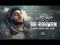 World's Most Heart Touching Relaxing Recitation of Surah Ar-Rahman (سورة الرحمن) | Lofi Noor Quran