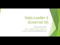 Data Loader-2 (External ID usage)