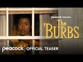 The 'Burbs | Official Teaser | Peacock Original