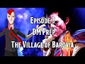 DM Prep: CoS Ep.3: The Village of Barovia