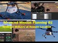 EP 2: Advanced Mission Planning 02 - Medicine Delivery at Remote Location (Autonomous) #ardupilot