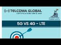 5G vs 4G LTE by TELCOMA Global