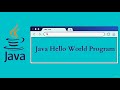 JAVA Hello World Program!