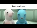Racism Lore