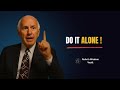 DO IT ALONE | Rohn's Wisdom Vault | Jim Rohn Motivation