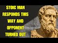 Stoic Philosophy, 5 Smart Responses That Will Silence Anyone