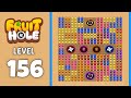 Fruit Hole level 156 solution 