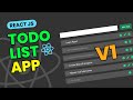 React To Do List App Tutorial (V1) | React JS Project for Beginners