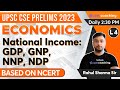 National Income Economics | UPSC CSE Prelims 2023 | Indian Economy Class by Rahul Sharma Sir