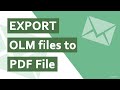 How to Export Emails in Mac Outlook OLM files o PDF formats ?