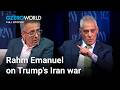 Rahm Emanuel on Iran, China \u0026 Trump's troubled foreign policy | GZERO World with Ian Bremmer