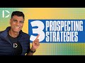 Master the Art of Prospecting in 2025: 3 Game-Changing Strategies