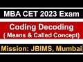 MBA CET 2023 Exam: Coding Decoding Tricky Concept || Means \u0026 Called Concept.