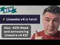 Livewire v4: Main Changes From v3 (and Discount Week!)
