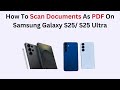 How To Scan Documents As PDF On Samsung Galaxy S25/ S25 Ultra