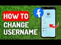 How to Change Username on Facebook - Full Guide