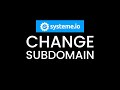How to Change the Subdomain of Your Systeme.io for FREE!