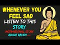Whenever you feel sad, listen to this story | motivational story about Raven | #buddhablessyou